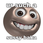 Your my little Baka <3