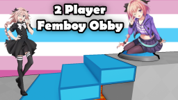 Femboy 2 Gracz Anime Obby