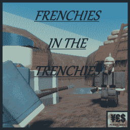 Frenchies in the trenchies.