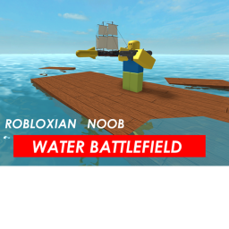 [EARLY ALPHA] Robloxian Noob Water Battlefield