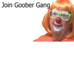 The Goober Gang :0)
