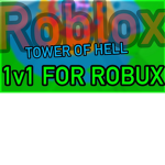 Tower of Hell (Win for ROBUX)