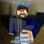 {Golden Oak} Hospital Administration