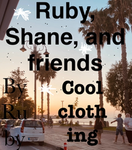 Ruby,Shane and friends!