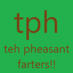 teh pheasant farters!!