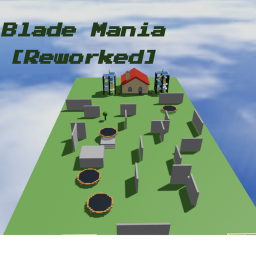 Blade Mania [REWORKED]