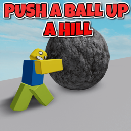 push a ball up a hill