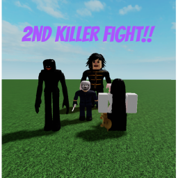 2nd Killer Fight!!