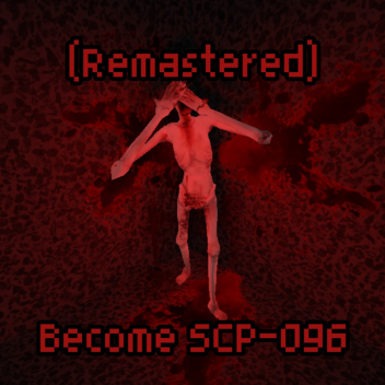 [Remastered] Zostań SCP-096 | 🥳1M Odwiedzin🎉