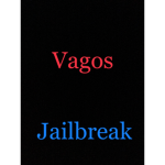 vagos jailbreak team fr