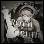 「 Royal Truth. 」