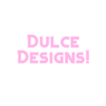 Dulce Designs!