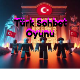 [YENİ] TÜRK SOHBET OYUNU [YAZ GÜNCELLEMESİ]