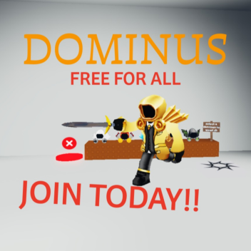 Dominus Free For All ARENA!!