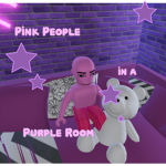 Pink People In a Purple Room
