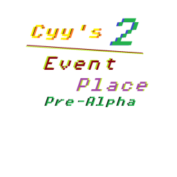 (GAME BACK UP) Cyy's Event Place 2