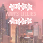 Ann’s Lillies