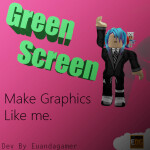 Green Screen Place [INSTRUCTIONS IN DESC]