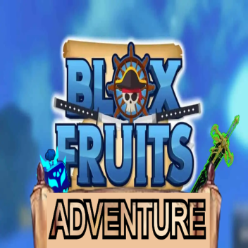 Blox Fruits Adventure!