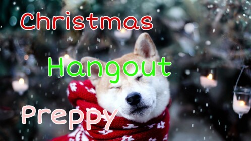 Christmas Preppy Hangout!