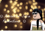 ☺ Farrah & Sofia Productions ☺