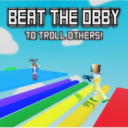 Complete obby to troll everyone