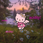 acidity!