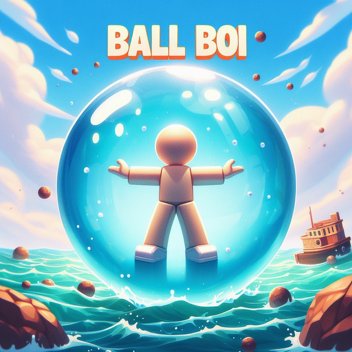 [Update] Ball Boi 