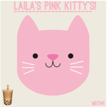 Laila’s Pink Kitty’s!
