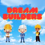 Builders of Dreams