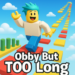 Obby But TOO Long
