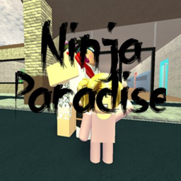 Ninja Paradise |RELEASE|
