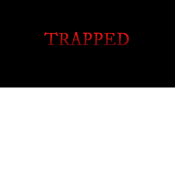 Trapped (horror game) NEW