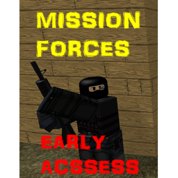 Mission Forces     EARLY ACCESS