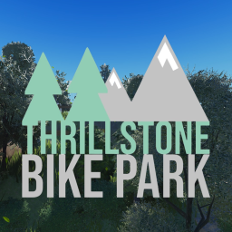 Thrillstone Bike Park - Mountain Biking (W.I.P.)
