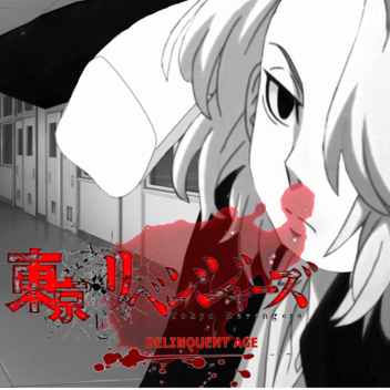 Tokyo Revengers: Delinquent Axge (in Heavy-dev)