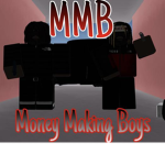 (MMB) Money Makin Boys