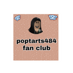 Poptarts484 fan club