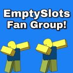 Empty Slots FanGroup!