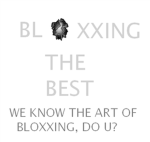 Bloxxing the Best