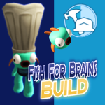 Fish For Brains Build