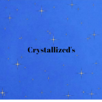 Crystallized's