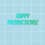 Happy Productions!!