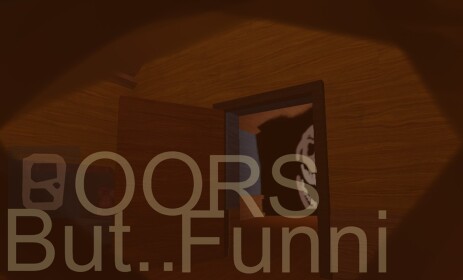 DOORS BUT FUNNI