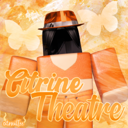 [FRONT OF HOUSE] Citrine Theatre [V1.2]