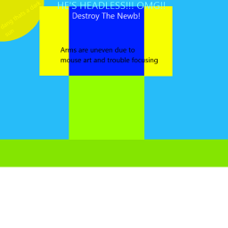 [Alpha] Destroy The Newb!