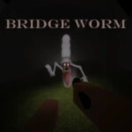 | Bridge Worm | 🔊VC