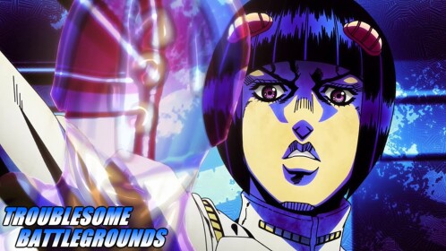 Troublesome Battlegrounds