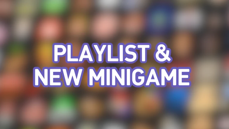 Playlist & Minigames!