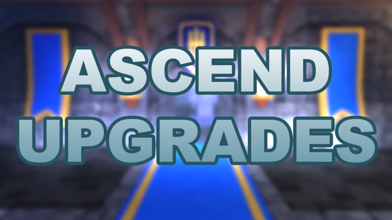 ASCEND UPGRADES